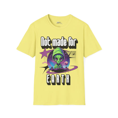 Not made for Earth T-Shirt